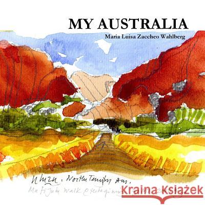 My Australia Maria Luisa Zacche 9781291880021 Lulu.com