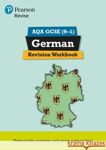 Pearson REVISE AQA GCSE (9-1) German Revision Workbook: For 2024 and 2025 assessments and exams (Revise AQA GCSE MFL 16) Lanzer, Harriette 9781292131382