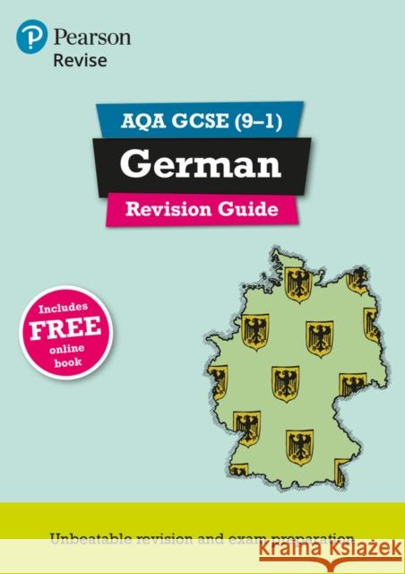 Pearson REVISE AQA GCSE (9-1) German Revision Guide : For 2024 and 2025 assessments and exams - incl. free online edition (Revise AQA GCSE MFL 16) Lanzer, Harriette 9781292131436