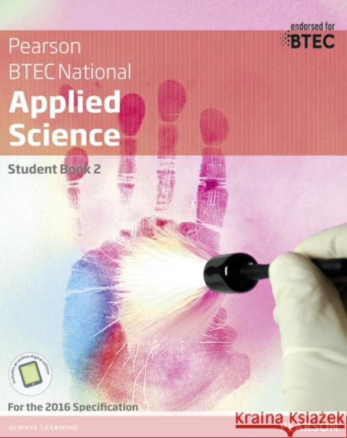 BTEC National Applied Science Student Book 2 Sue Hocking 9781292134130