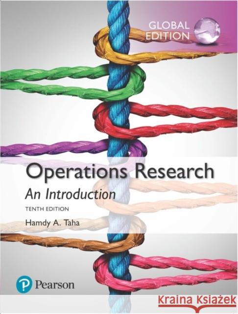 Operations Research: An Introduction, Global Edition Taha, Hamdy A. 9781292165547 Pearson Education Limited