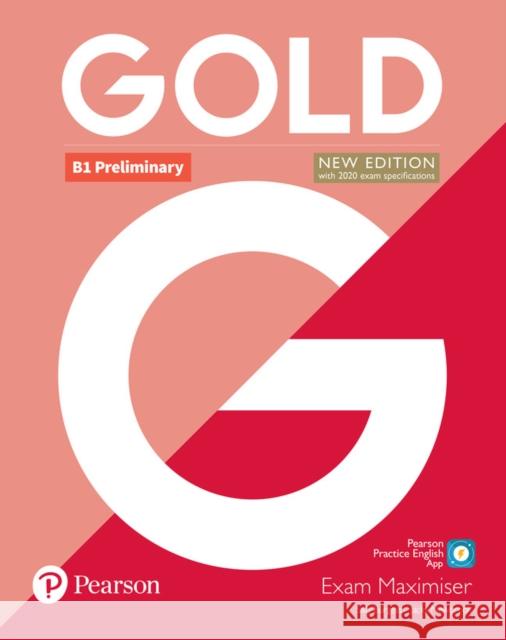 Gold B1 Preliminary New Edition Exam Maximiser Sally Burgess Jacky Newbrook  9781292202358 Pearson Education Limited