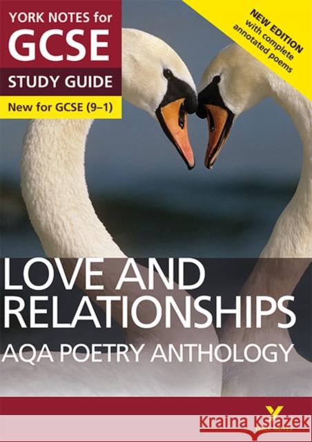 AQA Poetry Anthology - Love and Relationships: York Notes for GCSE everything you need to catch up, study and prepare for and 2023 and 2024 exams and assessments Mary Green 9781292230306