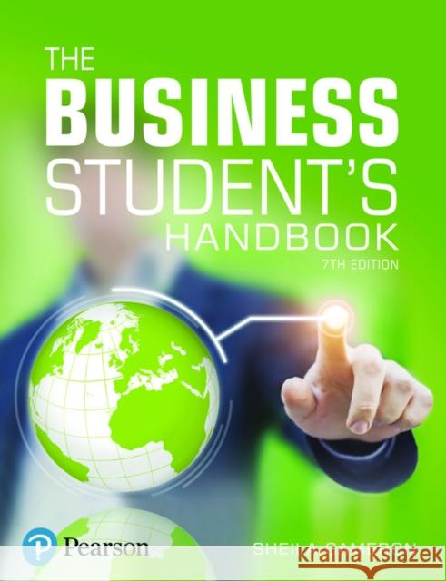 Business Student's Handbook, The: Skills for Study and Employment Sheila Cameron 9781292304595 Pearson Education Limited
