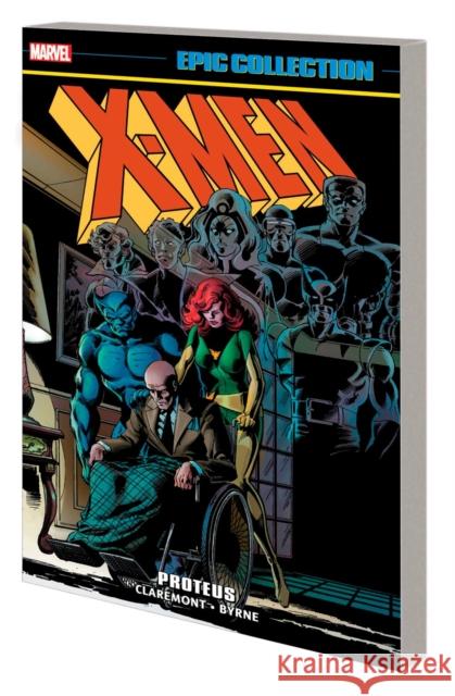 X-men Epic Collection: Proteus Chris Claremont 9781302950538