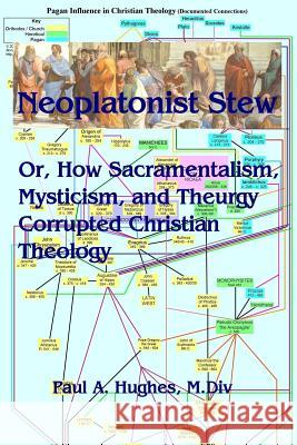 Neoplatonist Stew Paul Hughes 9781304549181