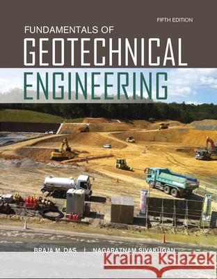 Fundamentals of Geotechnical Engineering Braja M. Das Nagaratnam Sivakugan 9781305635180