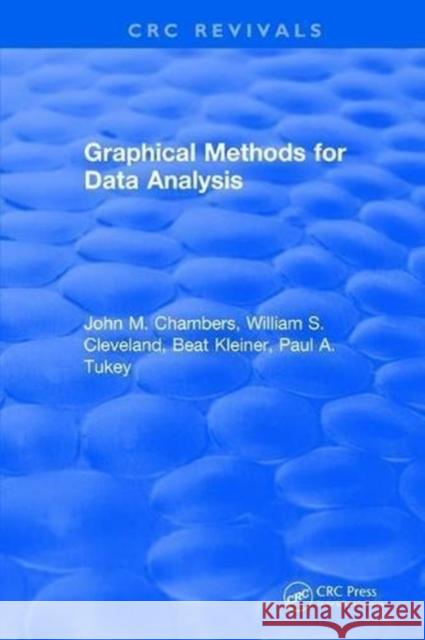 Graphical Methods for Data Analysis J. M. Chambers 9781315893204 Taylor and Francis