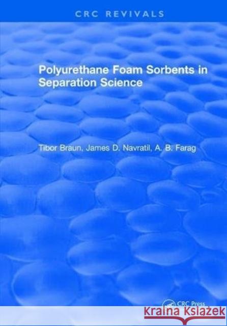Polyurethane Foam Sorbents in Separation Science Braun 9781315896816