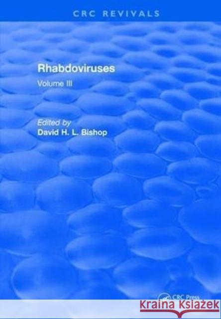 Rhabdoviruses: Volume III Bishop 9781315897301