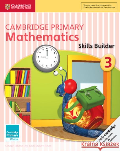 Cambridge Primary Mathematics Skills Builder 3 Moseley Cherri Rees Janet 9781316509159