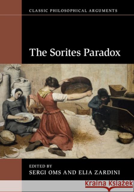 The Sorites Paradox Sergi Oms Elia Zardini 9781316615690 Cambridge University Press