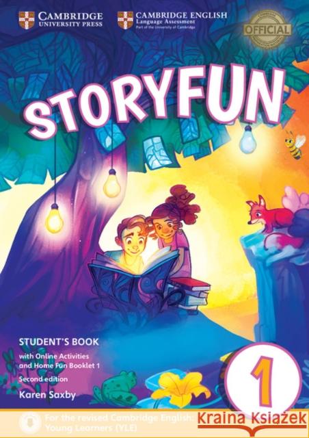 Storyfun for Starters Level 1 Student's Book with Online Activities and Home Fun Booklet 1 Karen Saxby 9781316617014