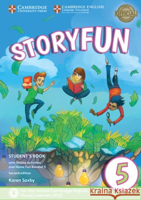 Storyfun Level 5 Student's Book with Online Activities and Home Fun Booklet 5 Karen Saxby 9781316617243