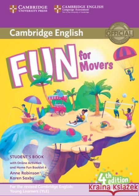 Fun for Movers Student's Book with Online Activities with Audio and Home Fun Booklet 4 Karen Saxby 9781316617533