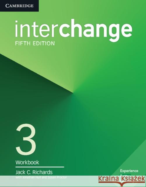 Interchange Level 3 Workbook Jack C. Richards Jonathan Hull Susan Proctor 9781316622766