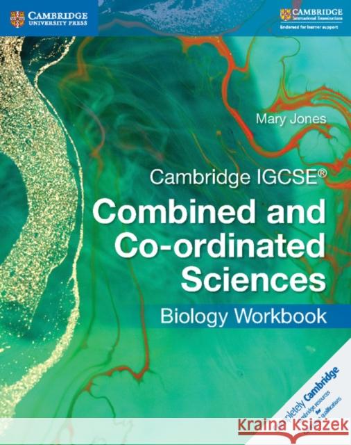 Cambridge IGCSE Combined and Co-Ordinated Sciences Biology Workbook Mary Jones 9781316631041 Cambridge University Press