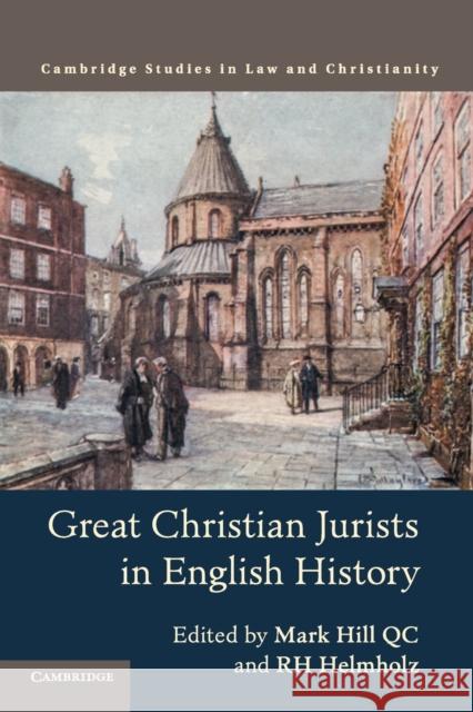 Great Christian Jurists in English History Mark Hill R. H. Helmholz 9781316638019 Cambridge University Press