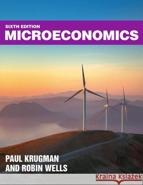 Microeconomics Paul Krugman, Robin Wells 9781319385842