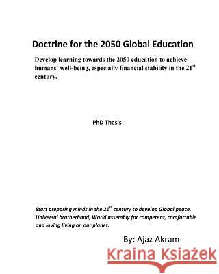 Doctrine for the 2050 Global Education Ajaz Akram 9781320463843 Blurb