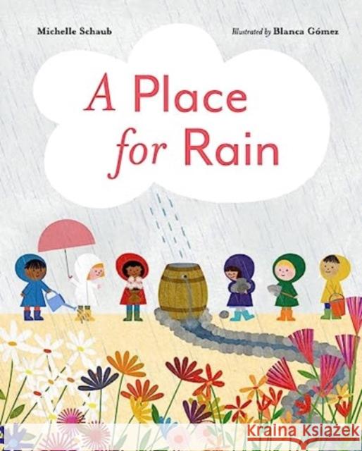 A Place for Rain Michelle Schaub 9781324052357