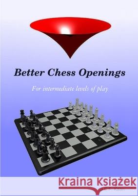 Better Chess Openings Jef Kaan 9781326180775