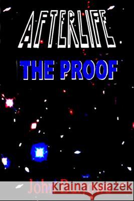 Afterlife - The Proof John Burrows 9781326196400