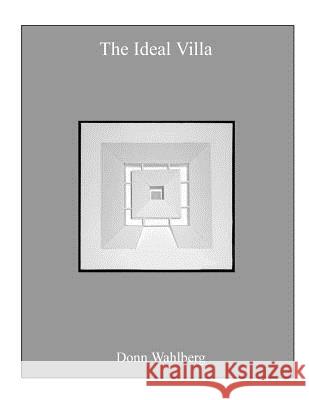 The Ideal Villa Donn Wahlberg 9781326366810