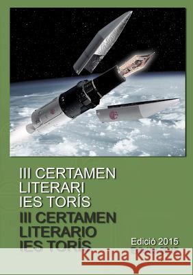 III Certamen Literari Ies Toris Varios Autores 9781326422684