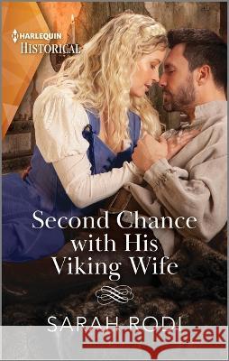 Second Chance with His Viking Wife Sarah Rodi 9781335595744