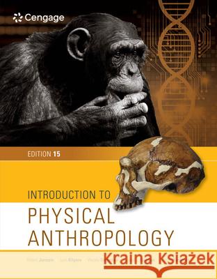 Introduction to Physical Anthropology Robert Jurmain Lynn Kilgore Wenda Trevathan 9781337099820 Cengage Learning