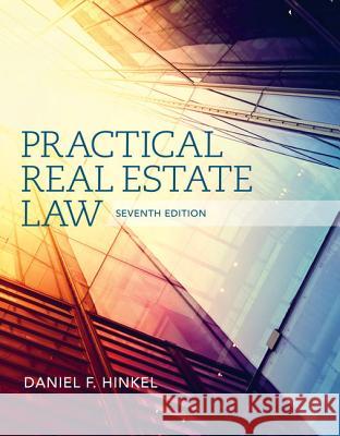 Practical Real Estate Law, Loose-Leaf Version Daniel F. Hinkel 9781337413923 Cengage Learning
