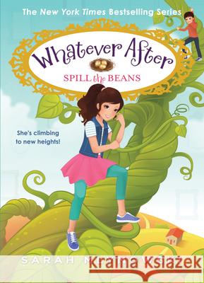 Spill the Beans (Whatever After #13): Volume 13 Mlynowski, Sarah 9781338162974