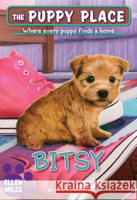 Bitsy (the Puppy Place #48) Miles, Ellen 9781338211955