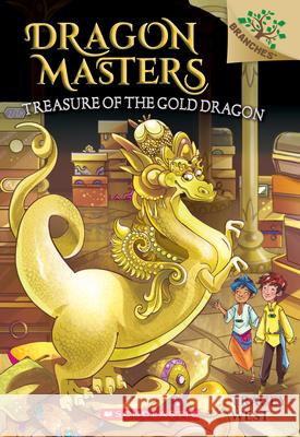 Treasure of the Gold Dragon: A Branches Book (Dragon Masters #12): Volume 12 West, Tracey 9781338263688