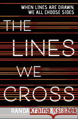 The Lines We Cross Randa Abdel-Fattah 9781338282054 Scholastic Inc.