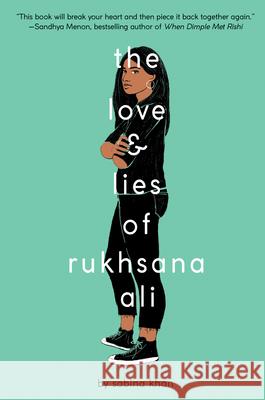 The Love and Lies of Rukhsana Ali Sabina Khan 9781338582154 Scholastic Press