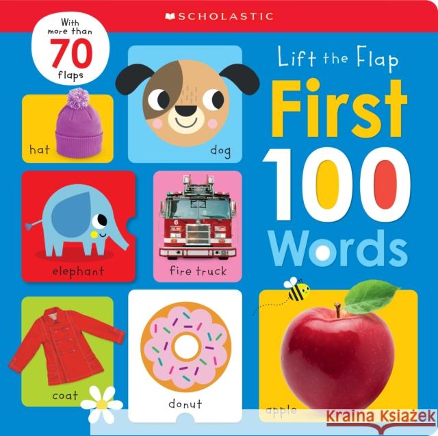 First 100 Words: Scholastic Early Learners (Lift the Flap) Scholastic 9781338743654 Cartwheel Books