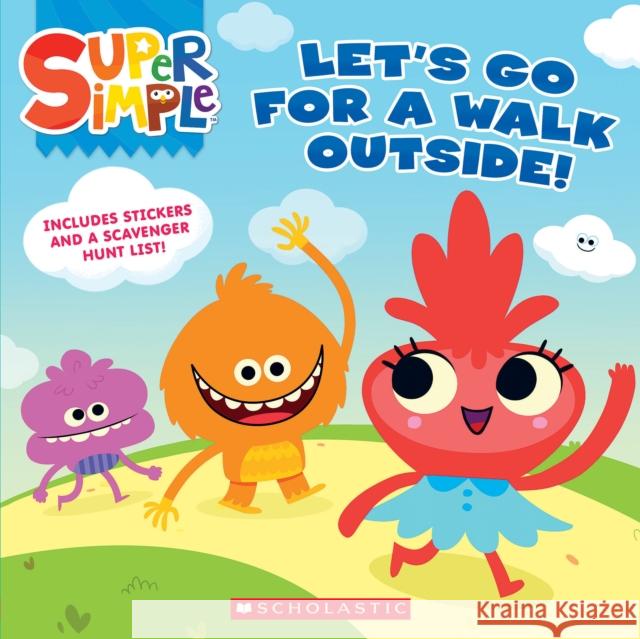 Let's Go For a Walk Outside (Super Simple Storybooks) Scholastic 9781338847130 Scholastic US