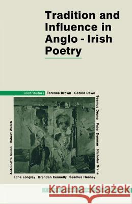 Tradition and Influence in Anglo-Irish Poetry Terence Brown Nicholas Grene 9781349094721 Palgrave MacMillan
