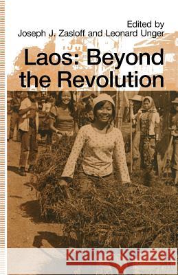 Laos: Beyond the Revolution Joseph J. Zasloff Leonard Unger 9781349112166 Palgrave MacMillan