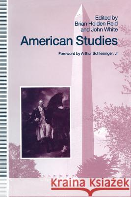 American Studies: Essays in Honour of Marcus Cunliffe Reid, Brian Holden 9781349214525