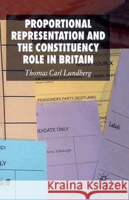 Proportional Representation and the Constituency Role in Britain T. Lundberg   9781349282357 Palgrave Macmillan