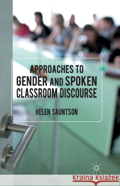Approaches to Gender and Spoken Classroom Discourse H. Sauntson   9781349311149 Palgrave Macmillan