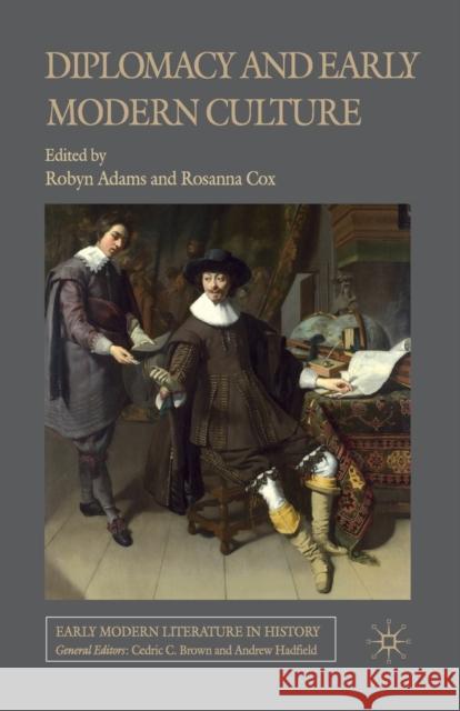 Diplomacy and Early Modern Culture R. Adams R. Cox  9781349316267 Palgrave Macmillan