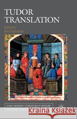 Tudor Translation F. Schurink   9781349322794 Palgrave Macmillan