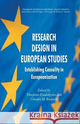Research Design in European Studies: Establishing Causality in Europeanization Exadaktylos, T. 9781349330485 Palgrave Macmillan
