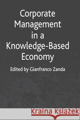 Corporate Management in a Knowledge-Based Economy G. Zanda   9781349333288 Palgrave Macmillan