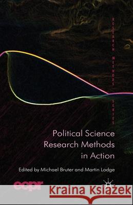 Political Science Research Methods in Action M. Bruter M. Lodge  9781349349739 Palgrave Macmillan