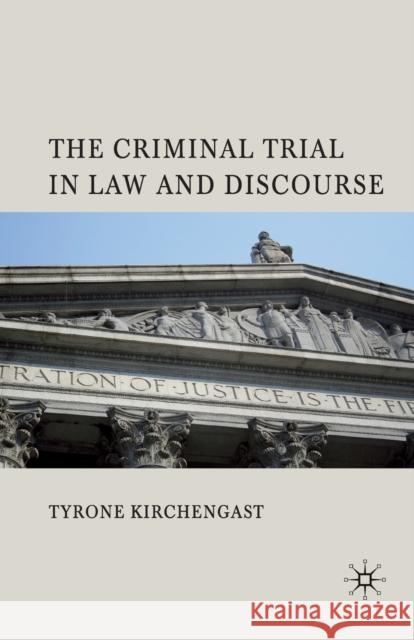 The Criminal Trial in Law and Discourse T. Kirchengast   9781349367511 Palgrave Macmillan